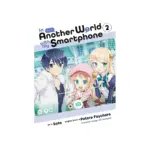 In Another World with My Smartphone (Manga) Volume 02