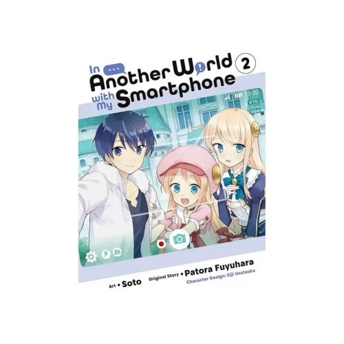 In Another World with My Smartphone (Manga) Volume 02