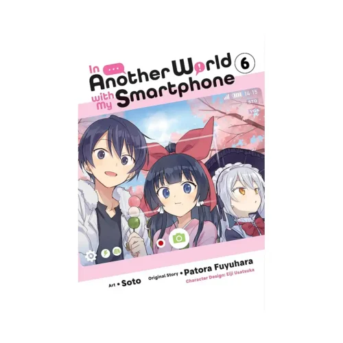 In Another World with My Smartphone (Manga) Volume 06