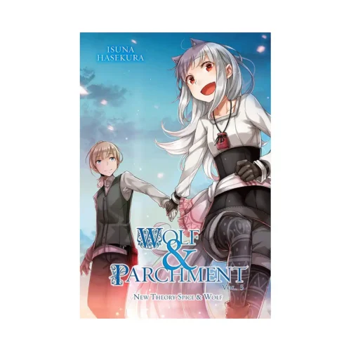 Wolf & Parchment: New Theory Spice & Wolf (Light Novel) Volume 05