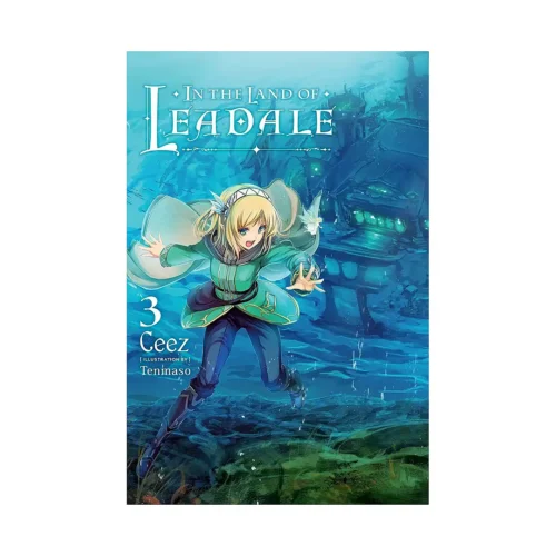 In the Land of Leadale (Light Novel) Volume 03