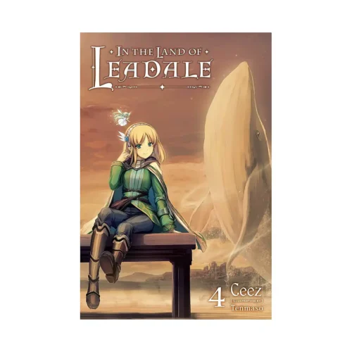 In the Land of Leadale (Light Novel) Volume 04