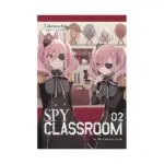Spy Classroom (Light Novel) Volume 02