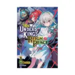 The Undead King's Reign of Peace (Light Novel) Volume 01