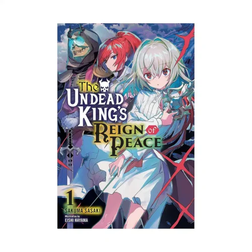 The Undead King's Reign of Peace (Light Novel) Volume 01