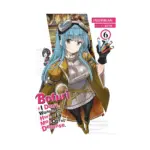 Bofuri: I Don't Want to Get Hurt, So I'll Max Out My Defense. (Light Novel) Volume 06