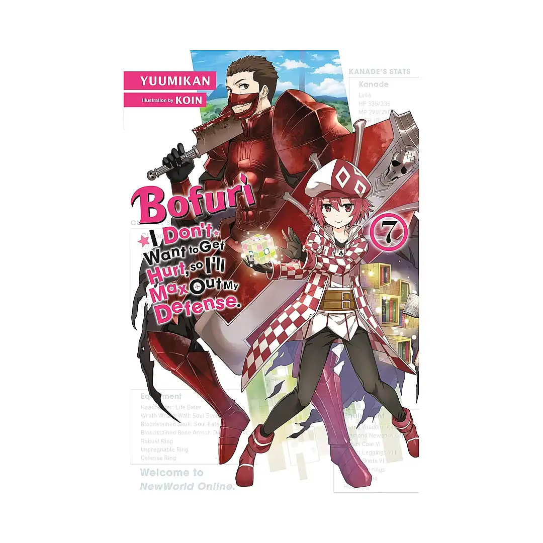 Bofuri: I Don't Want to Get Hurt, So I'll Max Out My Defense. (Light Novel) Volume 07