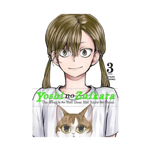 Yoshi No Zuikara: The Frog in the Well Does Not Know the Ocean (Manga) Volume 03