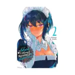 The Maid I Hired Recently Is Mysterious (Manga) Volume 02