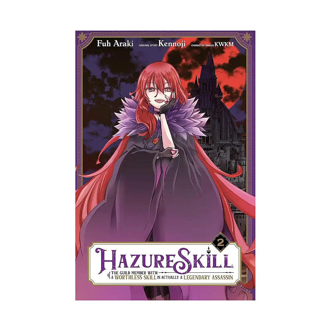 Hazure Skill: The Guild Member with a Worthless Skill Is Actually a Legendary Assassin (Manga) Volume 02