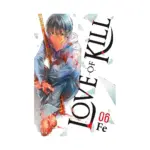 Love of Kill (Manga) Volume 06