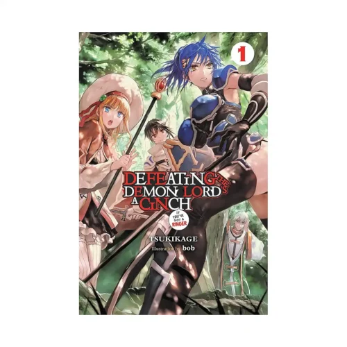 Defeating the Demon Lord's a Cinch (If You've Got a Ringer) (Light Novel) Volume 01