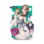 Do You Love Your Mom and Her Two-Hit Multi-Target Attacks? (Light Novel) Volume 02