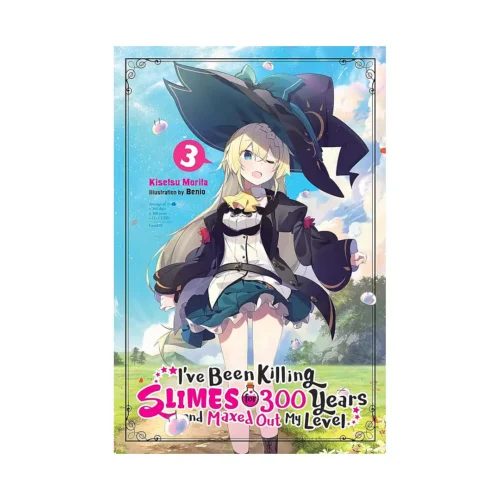 I've Been Killing Slimes for 300 Years and Maxed Out My Level (Light Novel) Volume 03
