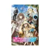 The World's Strongest Rearguard: Labyrinth Country's Novice Seeker (Light Novel) Volume 01