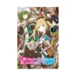 The World's Strongest Rearguard: Labyrinth Country's Novice Seeker (Light Novel) Volume 03