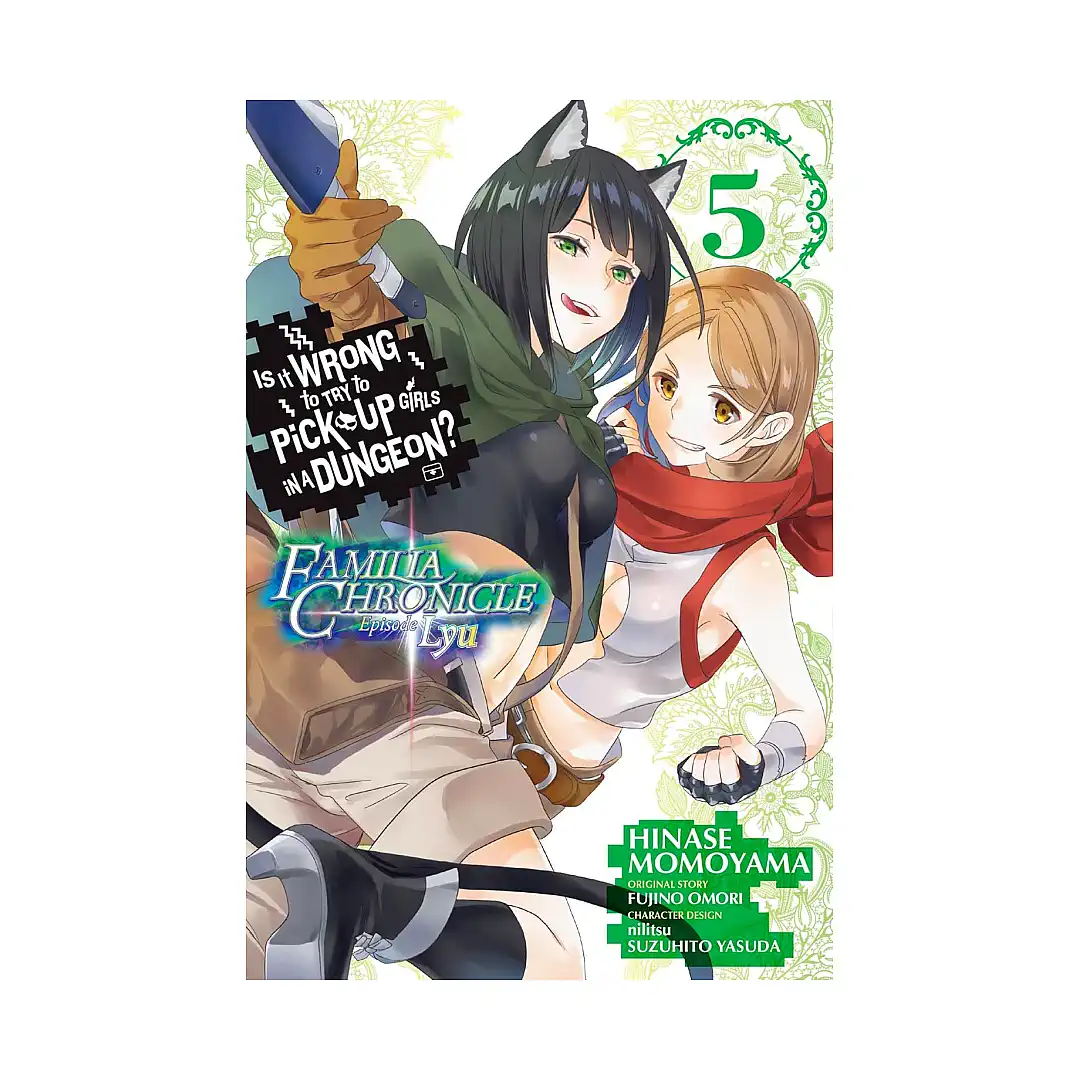 9781975331863 Is It Wrong to Try to Pick Up Girls in a Dungeon? Familia Chronicle Episode Lyu (Manga) Volume 05