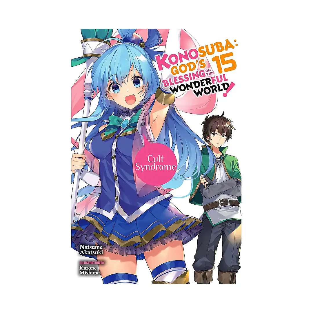 Konosuba: God's Blessing on This Wonderful World! (Light Novel) Volume 15