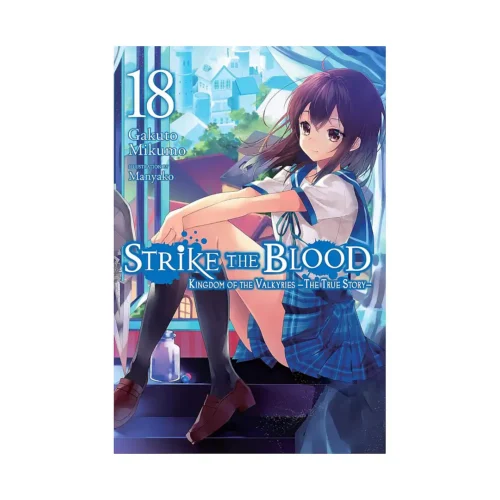 Strike the Blood (Light Novel) Volume 18