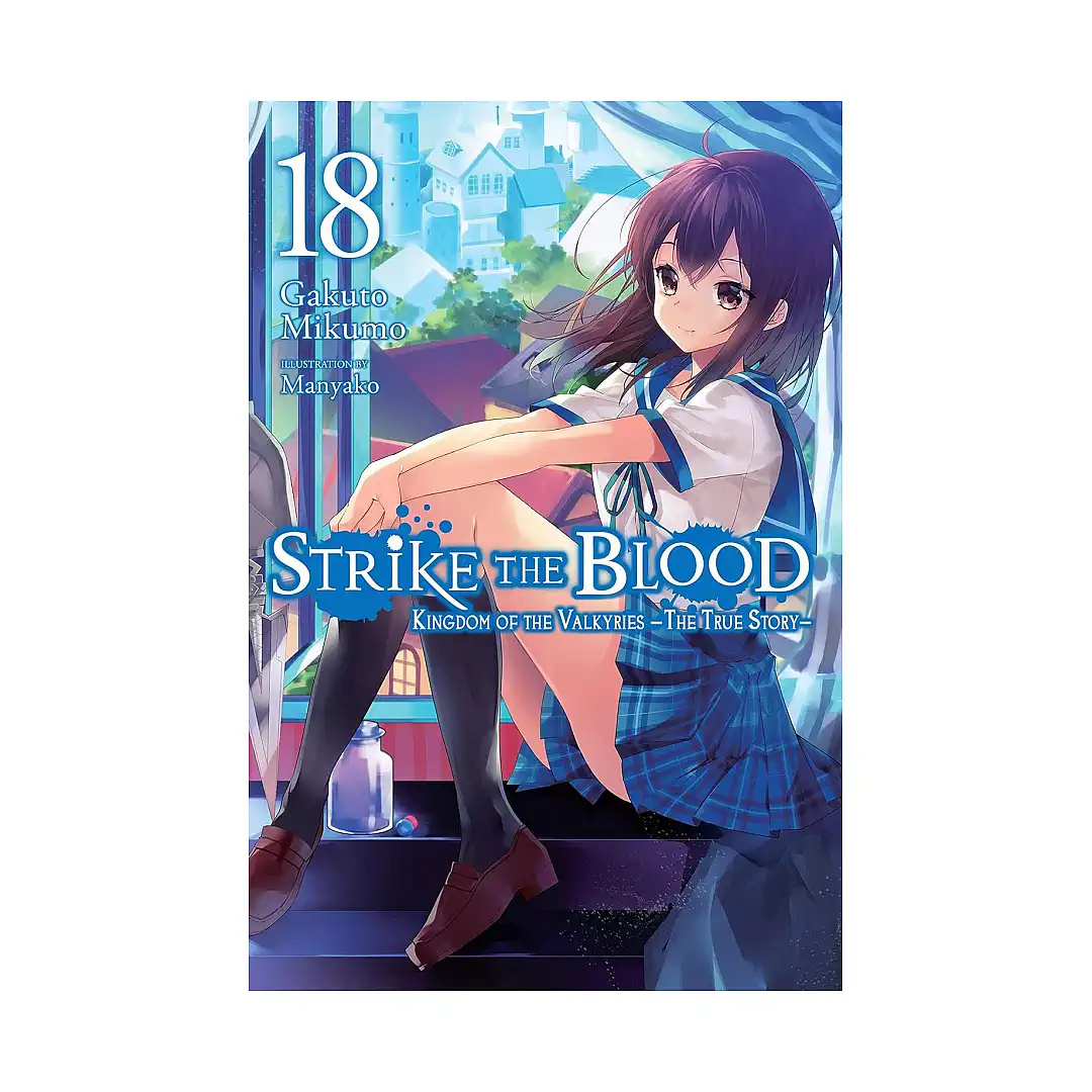 Strike the Blood (Light Novel) Volume 18