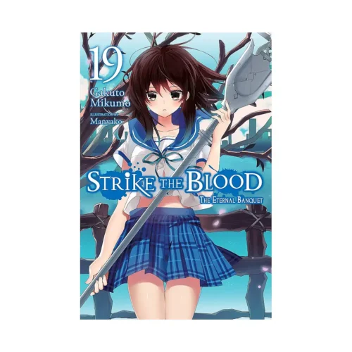 Strike the Blood (Light Novel) Volume 19