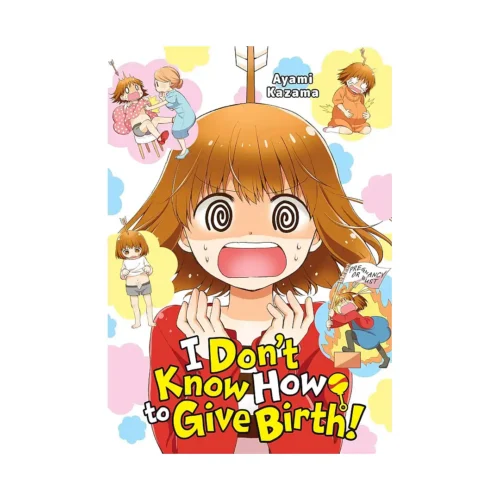 I Don't Know How to Give Birth! (Manga)