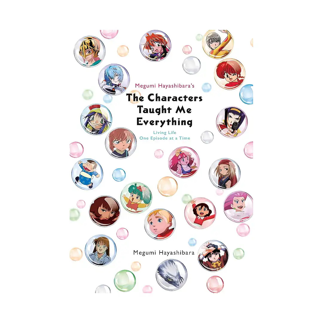9781975333676 Megumi Hayashibara's the Characters Taught Me Everything: Living Life One Episode at a Time (Light Novel)