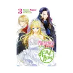 I'm the Villainess, So I'm Taming the Final Boss (Light Novel) Volume 03
