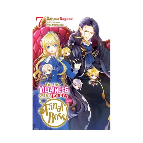 I'm the Villainess, So I'm Taming the Final Boss (Light Novel) Volume 07