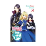 I'm the Villainess, So I'm Taming the Final Boss (Light Novel) Volume 08