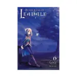 In the Land of Leadale (Light Novel) Volume 06