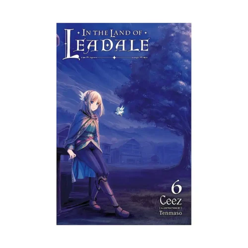 In the Land of Leadale (Light Novel) Volume 06
