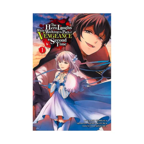 The Hero Laughs While Walking the Path of Vengeance a Second Time (Manga) Volume 01