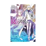 RE: Zero - Starting Life in Another World (Light Novel) Volume 18
