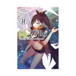 RE: Zero - Starting Life in Another World (Light Novel) Volume 22