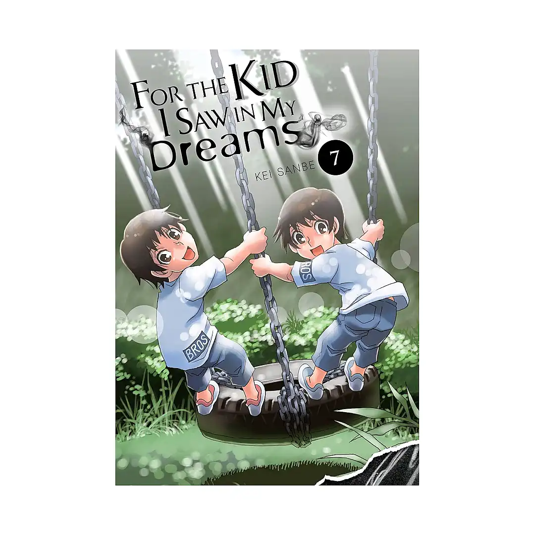 For the Kid I Saw in My Dreams (Manga) Volume 07