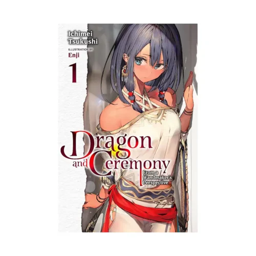 Dragon and Ceremony (Light Novel) Volume 01