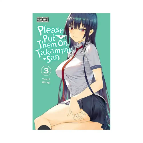 Please Put Them On, Takamine-San (Manga) Volume 03