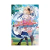 The Magical Revolution of the Reincarnated Princess and the Genius Young Lady (Light Novel) Volume 03