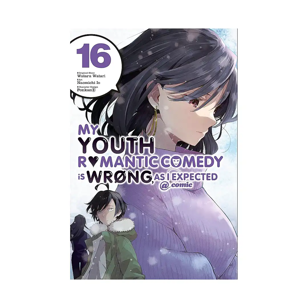 My Youth Romantic Comedy Is Wrong, as I Expected (Manga) Volume 16