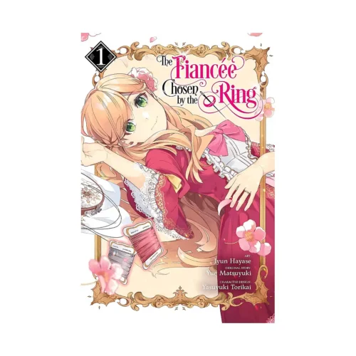 The Fiancee Chosen by the Ring (Manga) Volume 01