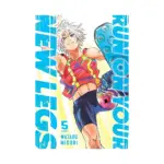 Run on Your New Legs (Manga) Volume 05