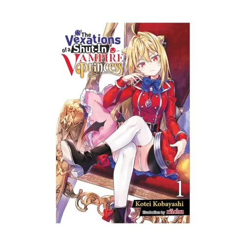 The Vexations of a Shut-In Vampire Princess (Light Novel) Volume 01