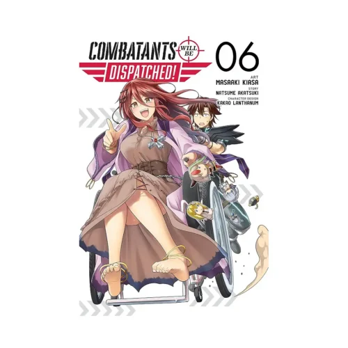 Combatants Will Be Dispatched! (Manga) Volume 06