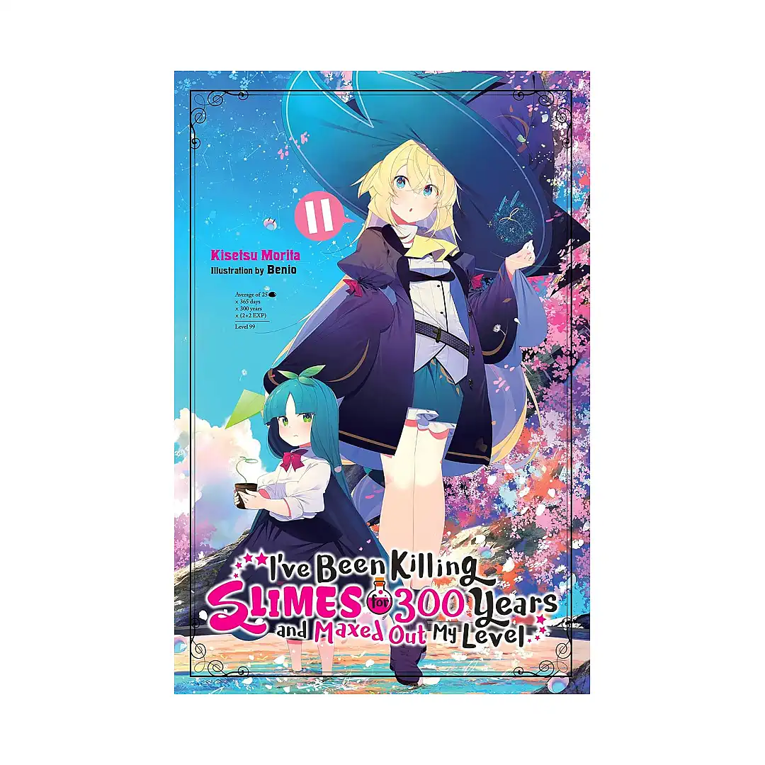 I've Been Killing Slimes for 300 Years and Maxed Out My Level (Light Novel) Volume 11