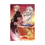 Wolf & Parchment: New Theory Spice & Wolf (Light Novel) Volume 06
