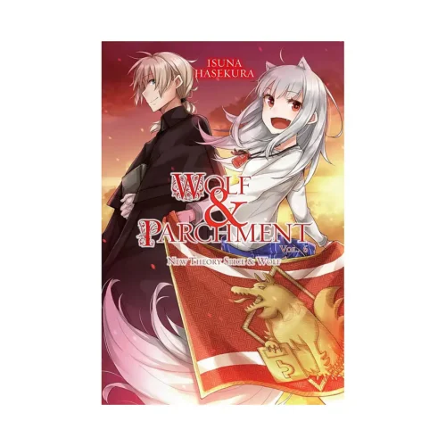 Wolf & Parchment: New Theory Spice & Wolf (Light Novel) Volume 06