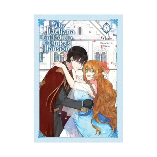 9781975341121 Why Raeliana Ended Up at the Duke's Mansion (Manhwa) Volume 03