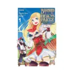 Banished from the Hero's Party, I Decided to Live a Quiet Life in the Countryside (Manga) Volume 01