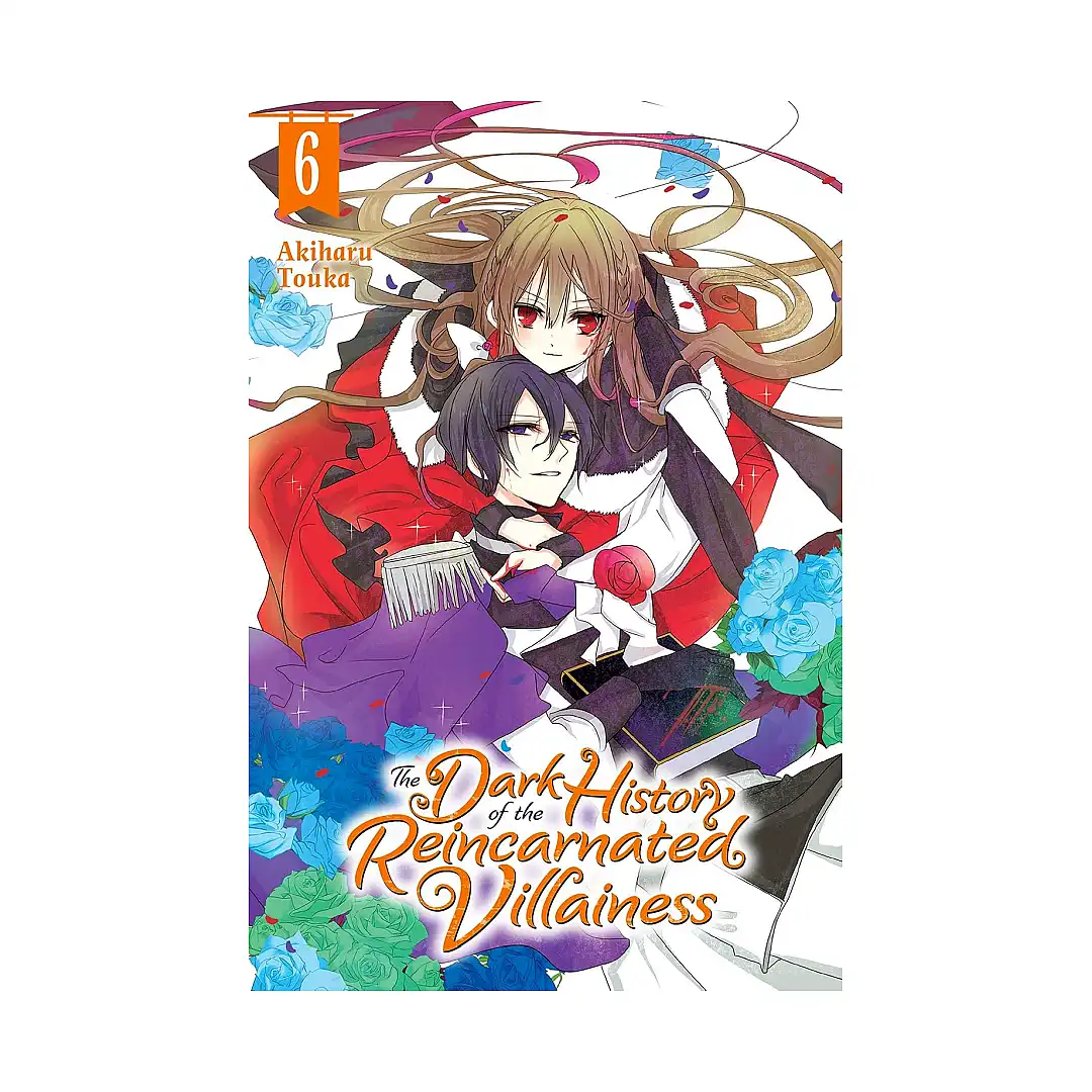 The Dark History of the Reincarnated Villainess (Manga) Volume 06